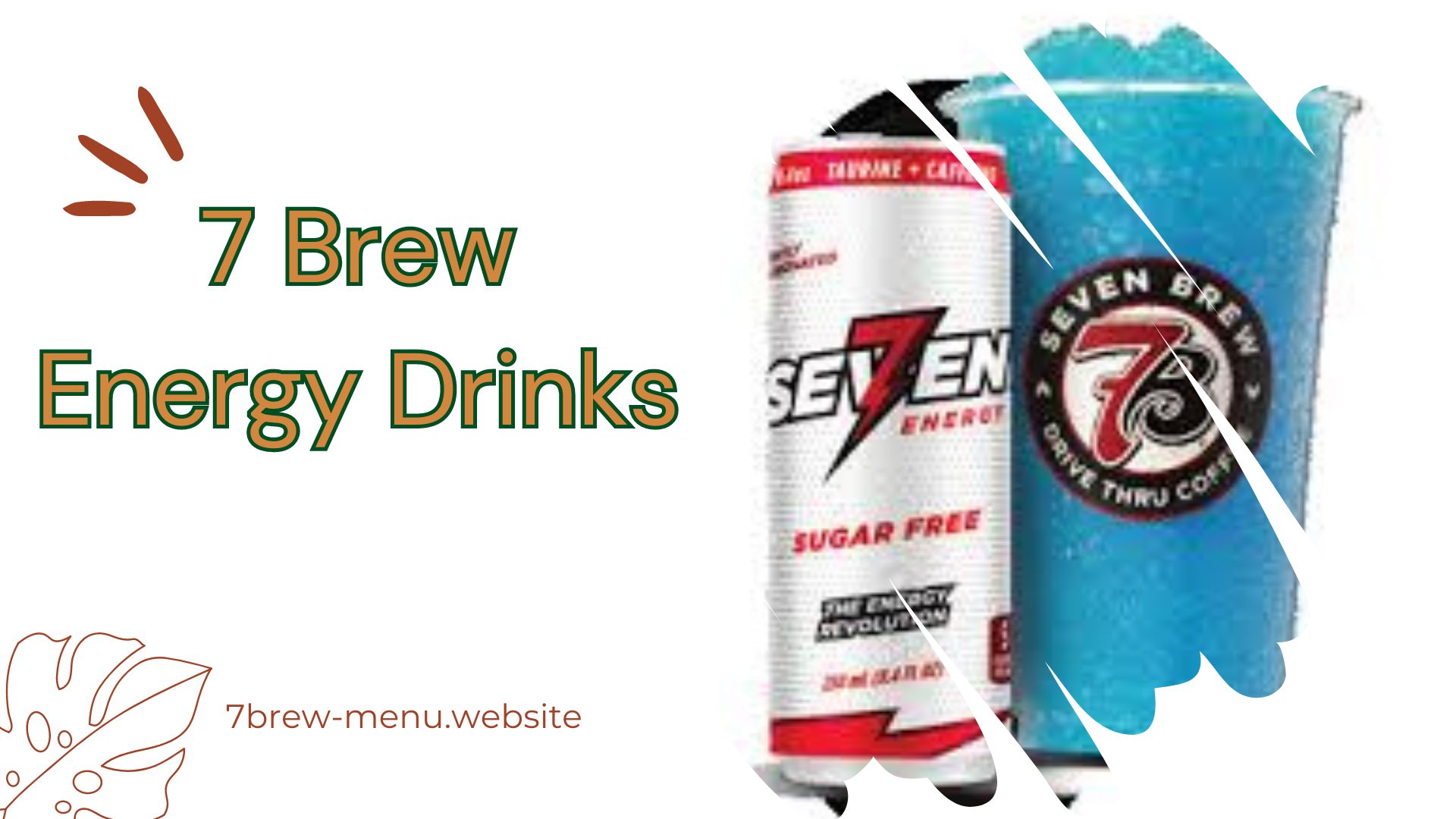 7 Brew Secret Menu with Prices 2024 ️ (Tea, Coffee, Drinks)